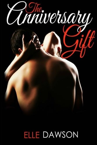 The Anniversary Gift The Re-Connection Series