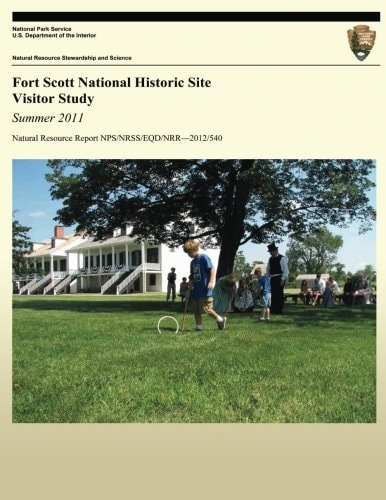 Fort Scott National Historic Site Visitor Study Summer 2011