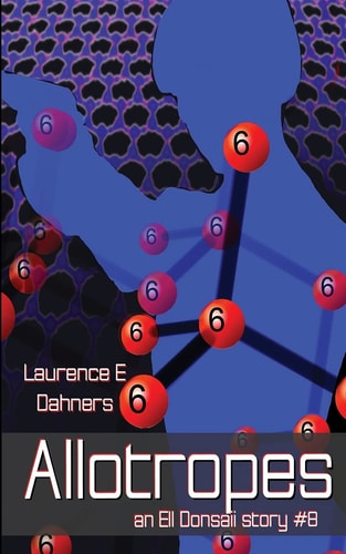 Allotropes (an Ell Donsaii Story #8)