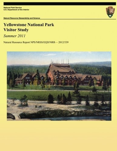 Yellowstone National Park Visitor Study Summer 2011