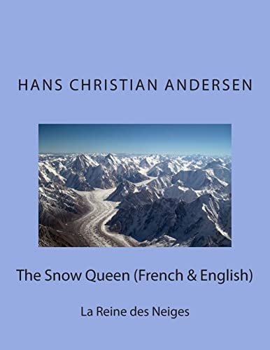 The Snow Queen (French and English) La Reine Des Neiges