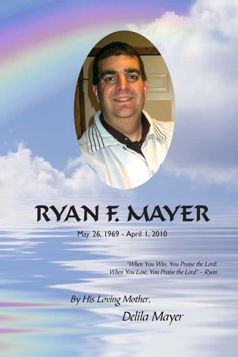Ryan F. Mayer May 26, 1969 - April 1, 2010