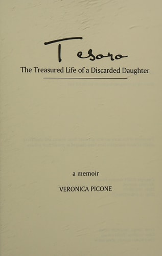 Tesoro The Treasured Life of a Discarded Daughter