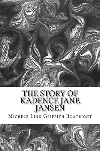 The Story of Kadence Jane Jansen