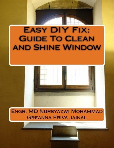 Easy DIY Fix Guide to Clean and Shine Window