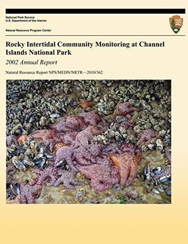 Rocky Intertidal Community Monitoring at Channel Islands National Park 2002 Annual Report