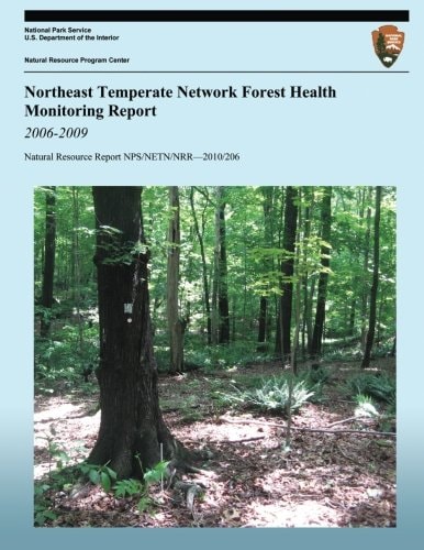 Northeast Temperate Network Forest Health Monitoring Report 2006-2009