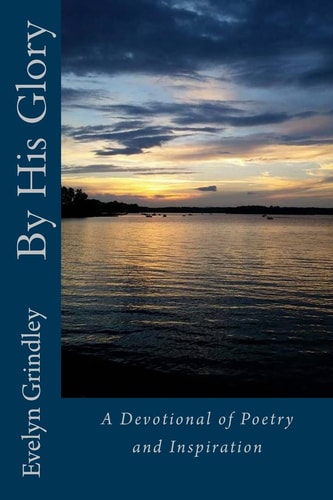 By His Glory Devotional of Poems and Inspirations