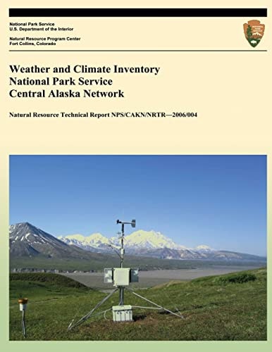 Weather and Climate Inventory National Park Service Central Alaska Network
