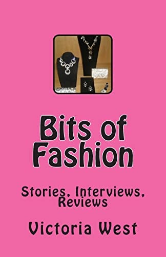 Bits of Fashion Stories, Interviews, Reviews