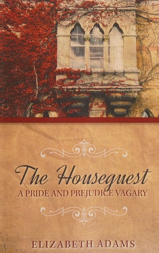 The Houseguest a Pride and Prejudice Vagary