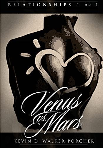 Relationships 1 on 1: Venus Vs Mars (Black and White Edition) Venus Vs Mars 1 On1