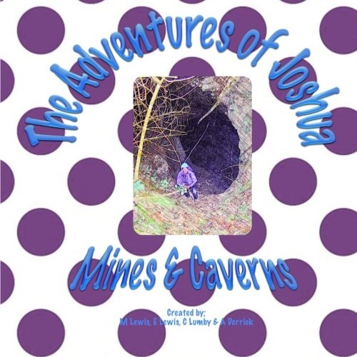 The Adventures of Joshua Mines & Caverns