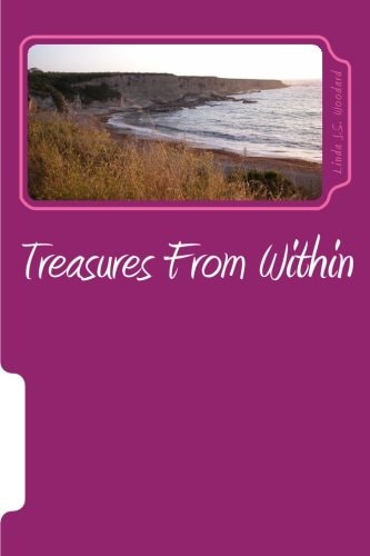 Treasures From Within A Collection of Short Stories and Poems