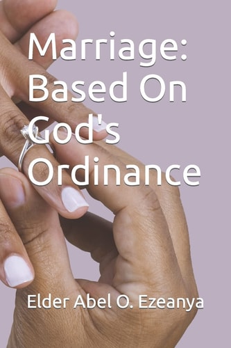 Marriage Based on God's Ordinance