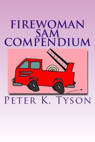Firewoman Sam Compendium 10 Amazing Adventures