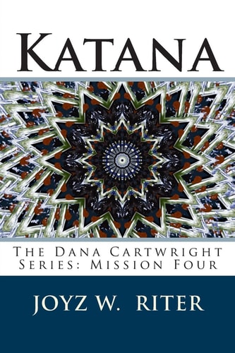 Katana The Dana Cartwright Series: Mission Four
