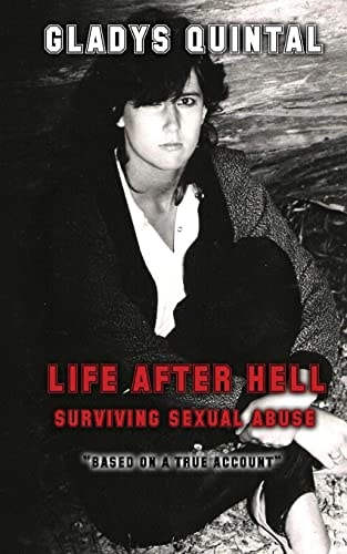 Life After Hell Surviving Sexual Abuse
