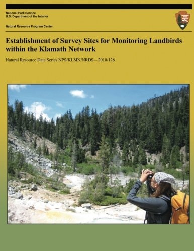 Establishment of Survey Sites for Monitoring Landbirds Within the Klamath Network