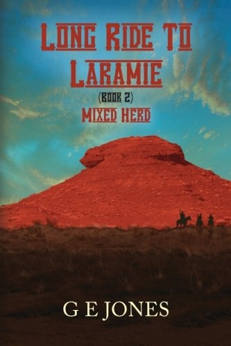 Long Ride To Laramie (book 2) Mixed Herd