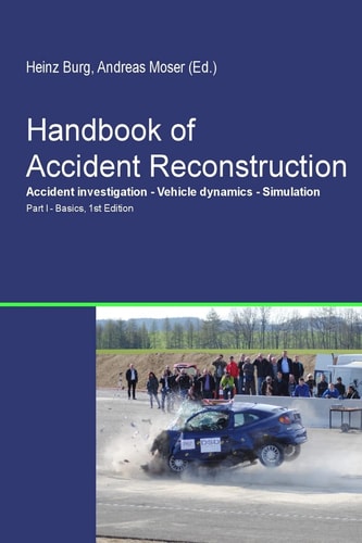 Handbook of Accident Reconstruction Accident Investigation - Vehicle Dynamics - Simulation