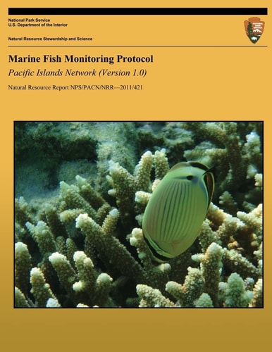 Marine Fish Monitoring Protocol Pacific Islands Network (Version 1.0)