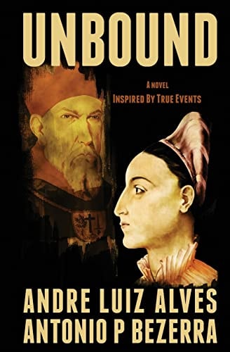 Unbound A Novel Inspired by True Events