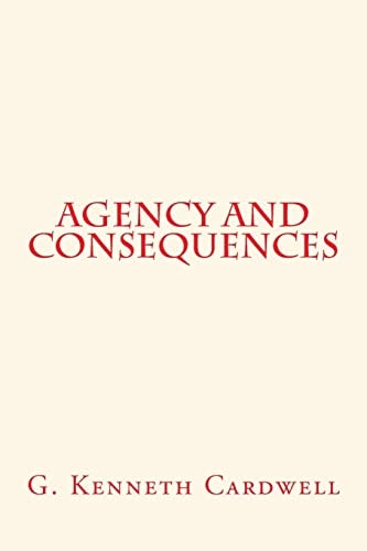 Agency and Consequences