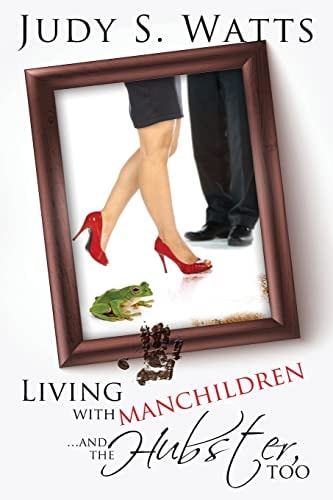 Living with Manchildren... and the Hubster, Too