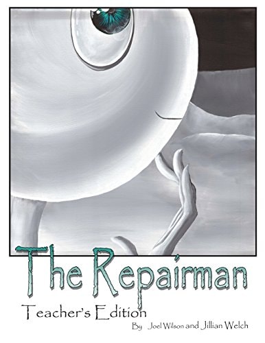 The Repairman Teachers Edition