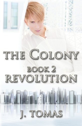 The Colony Book 2 Revolution