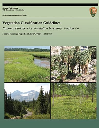 Vegetation Classification Guidelines National Park Service Vegetation Inventory, Version 2.0