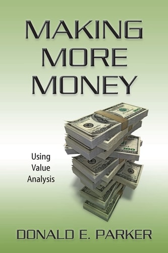 Making More Money Using Value Analysis