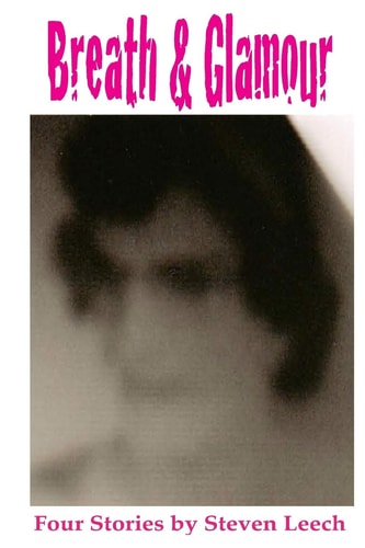 Breath and Glamour 4 Short Stories