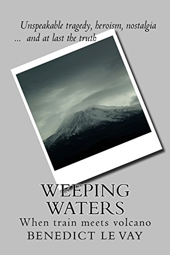 Weeping Waters When Train Meets Volcano