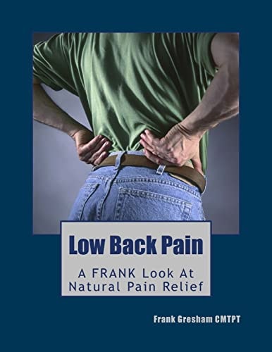 Low Back Pain Finally, Real Advice 'N' Know-How