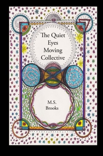 The Quiet Eyes Moving Collective