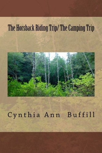 The Horsback Riding Trip/ The Camping Trip