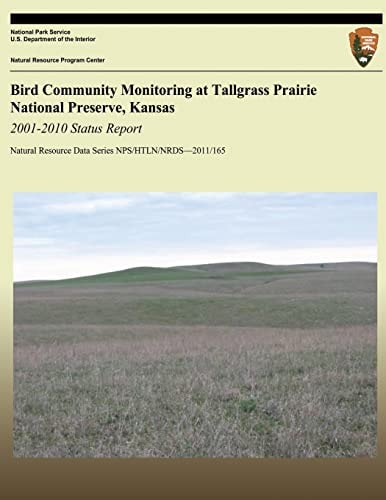 Bird Community Monitoring at Tallgrass Prairie National Preserve, Kansas 2001-2010 Status Report