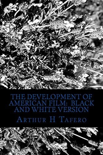 The Development of American Film Black and White Version