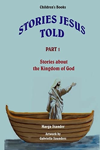 Children's Stories - Part 1 Stories about the Kingdom of God