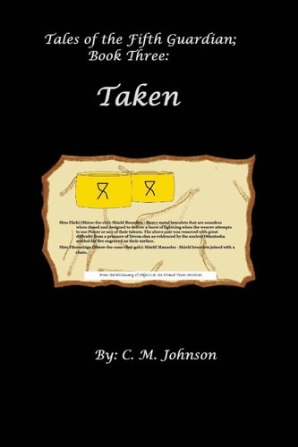Tales of the Fifth Guardian; Book Three Taken