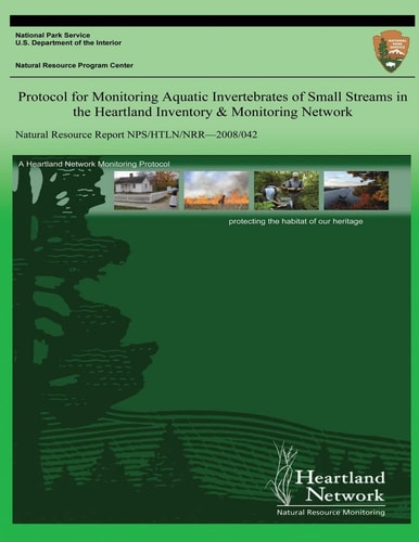 Protocol for Monitoring Aquatic Invertebrates of Small Streams in the Heartland Inventory and Monitoring Network