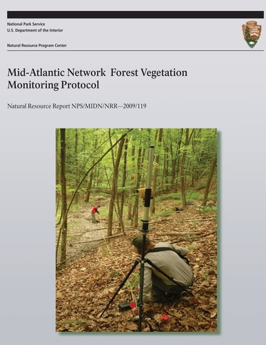 Mid-Atlantic Network Forest Vegetation Monitoring Protocol