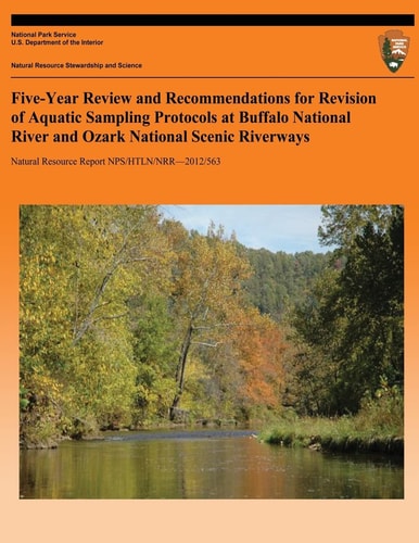 Five-Year Review and Recommendations for Revision of Aquatic Sampling Protocols at Buffalo National River and Ozark National Scenic Riverways