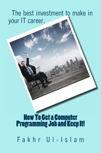 How To Get a Computer Programming Job and Keep It