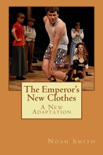 The Emperor's New Clothes A New Adaptation