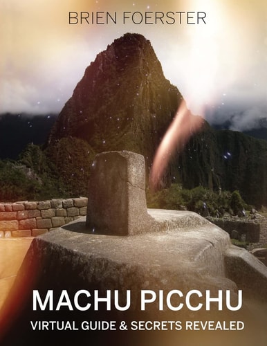 MacHu Picchu Virtual Guide and Secrets Revealed