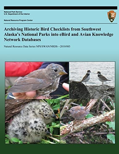 Archiving Historic Bird Checklists from Southwest Alaska's National Parks Into EBird and Avian Knowledge Network Databases