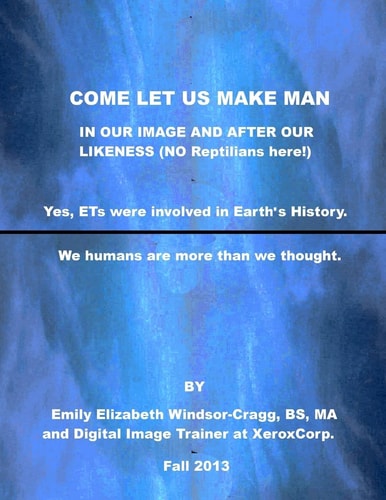 COME LET US Make Man in Our Image And After Our Likeness We--Humanity--are More Than We Knew.